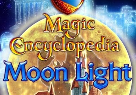 The Moonlit World of Magic Encyclopedia Comes to Life in Your Hands